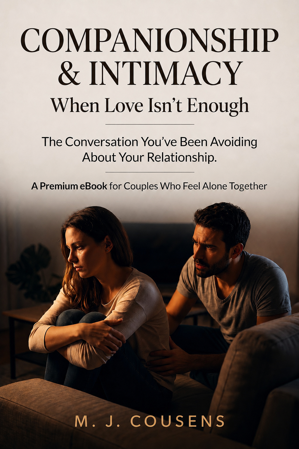 COMPANIONSHIP & INTIMACY: WHEN LOVE ISN'T ENOUGH